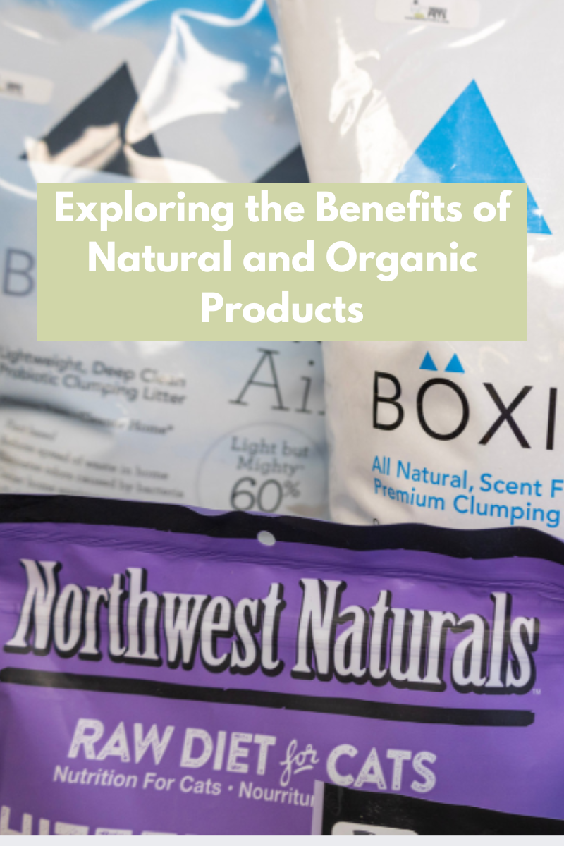 Exploring the Benefits of Natural and Organic Pet Products